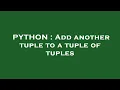 PYTHON Add another tuple to a tuple of tuples