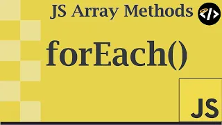Easily Understand forEach - A JavaScript Array Method