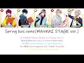 Download Lagu [A3!] Spring has come! (MANKAI STAGE SPRING ver.){KAN/ROM/EN/中}