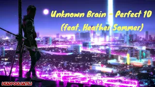 Download Unknown Brain - Perfect 10 With Lyrics (feat. Heather Sommer) [No Copyright Music] MP3