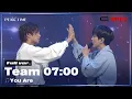 Lagu [독점공개] #팀7시 | 1R 라이벌매치 | 풀버전 | GOT7 (갓세븐) - You Are | PiCK TIME in PEAK TIME | 피크타임