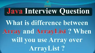 What s difference between Array and ArrayList When will you use Array over ArrayList JAVA INTERVIEW