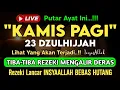 Download Lagu Putar Ayat ini Di Bulan Dzulhijjah. Segala Hajad Dikabulkan, Rezeki Mengalir Deras, Aamiin