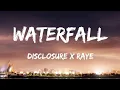 Download Lagu Disclosure × Raye - Waterfall (Lyrics)