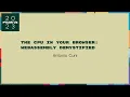 Talks - Antonio Cuni The CPU in your browser WebAssembly demystified