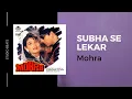 Subha Se Lekar Sham Tak Mohra