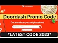 Promo Code for Doordash 2023 Doordash Promo Code for Existing Users 2023