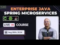 Enterprise Java Spring Microservices Live Course Announcement