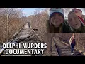 The Delphi Murders Crime Scene Locations Documentary