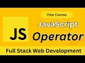 Learn JavaScript Operators in 11 Minutes Full Stack Web Development Course Bangla 2025
