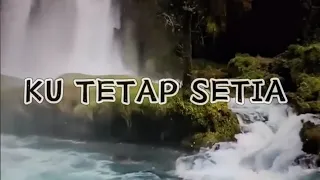 🎵KU TETAP SETIA 🎤RACHMAT KARTOLO 🎶