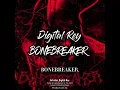 Digital Rey -BONEBREAKER