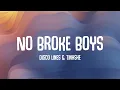 Lagu Disco Lines \u0026 Tinashe - No Broke Boys (Lyrics)