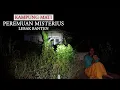 Lagu MALAM JUMAT KLIWON KETEMU CEWE MISTERIUS DI KAMPUNG MATI BANTEN