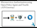 Centralising Microservices Authorization using Open Policy Agent and Traefik API Gateway