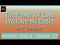 Download Lagu The Power Of Love (You Are My Lady) - Karaoke (Air Supply) | Air Supply Karaoke Songs With Lyrics