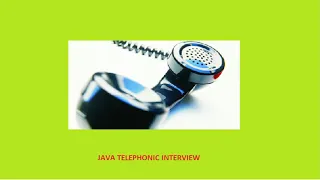 Java Developer - Telephonic Interview