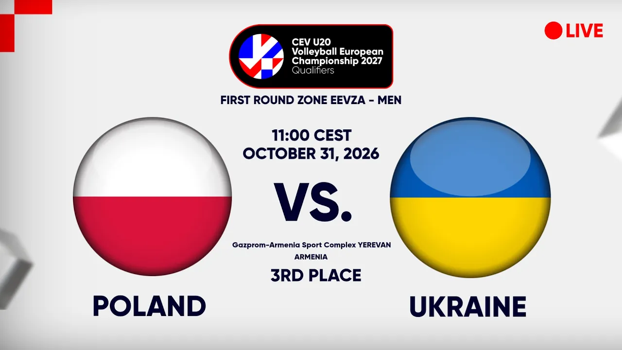 LIVE | POLAND vs. UKRAINE | CEV U20 EuroVolley 2027 Men | Qualifiers | EEVZA | 3RD PLACE