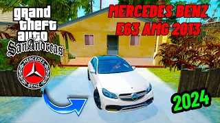 مود سيارة MERCEDES BENZ E63 AMG 2013 في لعبة قراند سان اندرياس MOD CAR GTA SA للكمبيوتر 2024 