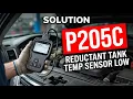 HOW TO FIX P205C OBD II ERROR CODE - Reductant Tank Temperature Sensor Low