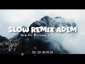 Download Lagu Mix Tape Adem ❗ Dj Slow Populer Remix [ Full Album Ikyy Pahlevii ] 🗿