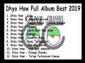 Download Lagu Dhyo Haw Full Album Best song 2019 By Canz Channel