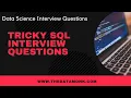 SQL Tricky Analytics Interview Questions Part 18 Data Science interview Questions The Data Monk