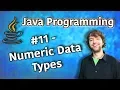 Java Programming Tutorial 11 - Numeric Data Types and Properties Infinity NaN