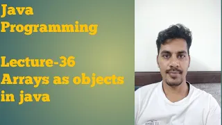 java 36 Arrays as objects in java Array of References of any object