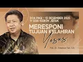 MERESPONI TUJUAN KELAHIRAN YESUS | Pdt. Dr. Timotius Tan, S.Si. | DP - 13 Desember 2025 | 05.00 WIB