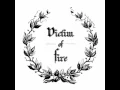 Lagu Victim of Fire-Become Ash (2016)