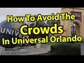 How To OUTSMART the Crowds in Universal Orlando and Islands of Adventure