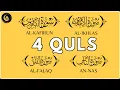 Download Lagu 4 QULs - Surah AL-KAFIRUN, Surah AL-IKHLAS, Surah AL-FALAQ, Surah AN-NAS | Qul Surah 4 Recitation