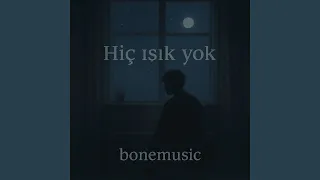 Hiç Işık Yok 