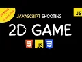 Shooting Game in JavaScript JavaScript Game Development Tutorial for Beginners Code Hut
