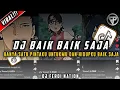 Download Lagu DJ BAIK BAIK SAYANG PLAT JMK[JJ NARUTO KONOHA]🎶|| WALI BAND X NARUTO SHIPPUDEN VIRAL TIKTOK 2025‼️
