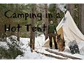 Winter Camping in a Canvas Tent with a Dog and a Woodstove
