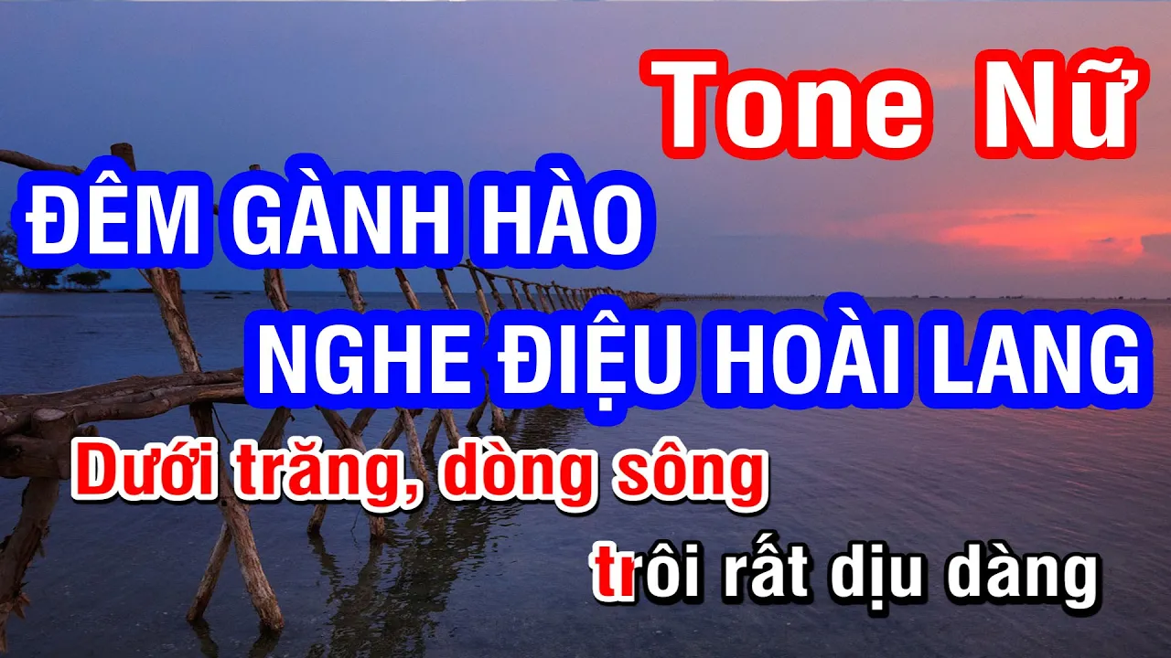 Đêm Gành Hào Nghe Điệu Hoài Lang (Karaoke Beat) - Tone Nữ | Nhan KTV