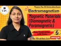 Diamagnetic Paramagnetic Substance lect -05 electromagnetism