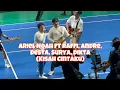 Download Lagu Ariel NOAH ft Raffi, Andre, Desta, Surya, Dikta (Kisah Cintaku) Sport Party Clash of Celebrity 2023