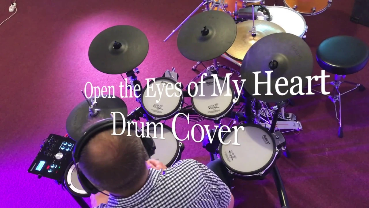 Open the Eyes of My Heart by Michael W. Smith - drum cover - Roland td 25kv Open the Eyes of My Heart by Michael W. Smith - drum cover - Roland td 25kv