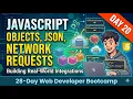 Day 20 JavaScript Objects JSON Network Requests 28-Day Web Developer Bootcamp