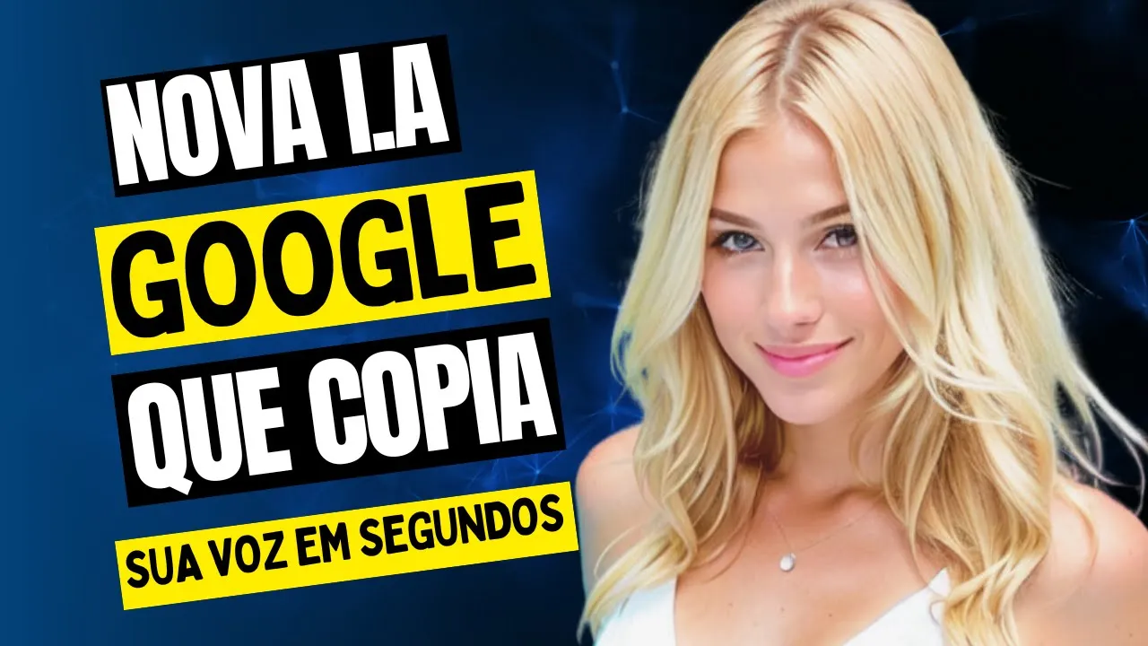 NOVA IA DO GOOGLE QUE FALA COM SUA VOZ CONHEÇA A MAIS NOVA CLONAGEM DE VOZ