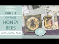 Vintage Honey Bees PART 1 - Tutorial Junk Journal Printables from Sweet Vintage Prints