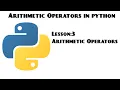 Introduction To Python Lesson 3 Arithmetic Operators