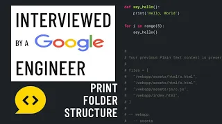 Python interview with a Google engineer Print folder structure