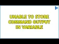 Unix Linux Unable to store command output in variable