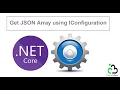 Get JSON Array using IConfiguration in ASP NET Core