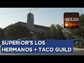 Superior s Los Hermanos Phoenix s Taco Guild