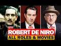 Robert De Niro all roles and - list